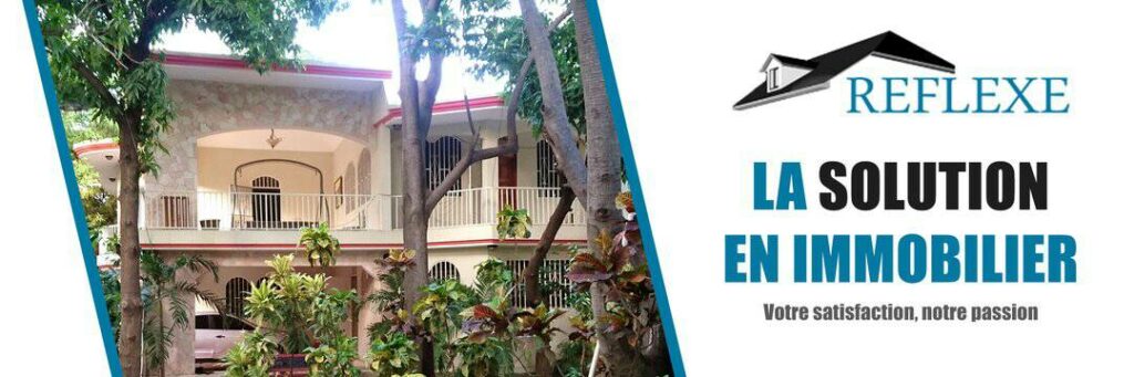 REFLEXE – Agence Immobilière à Pétion-Ville